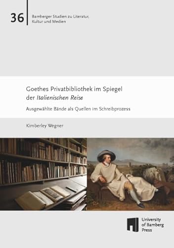 Beispielbild fr Goethes Privatbibliothek im Spiegel der Italienischen Reise zum Verkauf von Blackwell's