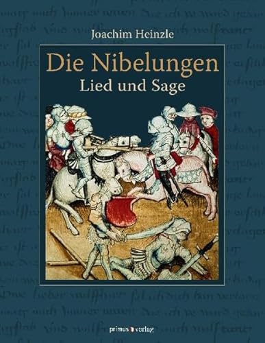 Die Nibelungen: Lied und Sage - Heinzle, Joachim