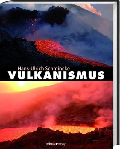 Vulkanismus - Schmincke Hans U.