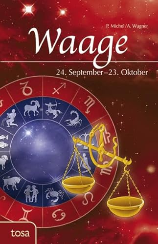Stock image for Waage : 24. September - 23. Oktober for sale by Buchpark