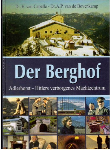 Beispielbild fr Der Berghof: Hitlers verborgenes Machtzentrum zum Verkauf von medimops