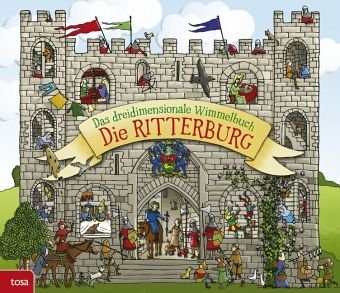 9783863134518: Die Ritterburg: Das dreidimensionale Wimmelbuch