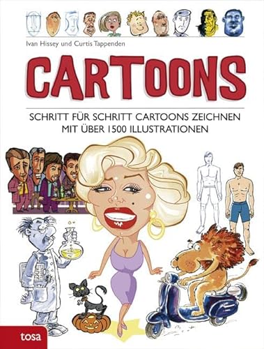 Beispielbild fr Cartoons: Schritt fr Schritt Cartoons zeichnen, mit ber 1500 Illustrationen zum Verkauf von medimops