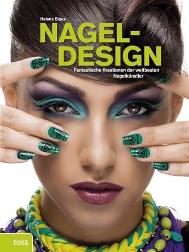 9783863137069: Nageldesign: Fantastische Kreationen der weltbesten Nagelknstler