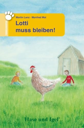 Stock image for Lotti muss bleiben!: Schulausgabe (Tiergeschichten) for sale by medimops