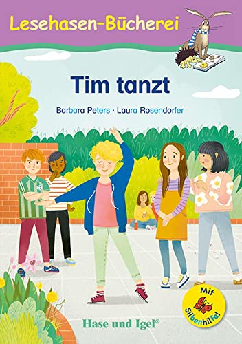 Stock image for Tim tanzt / Silbenhilfe. Schulausgabe for sale by GreatBookPrices