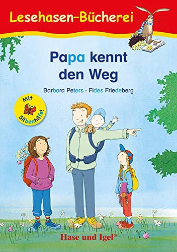 Stock image for Papa kennt den Weg / Silbenhilfe. Schulausgabe for sale by GreatBookPrices