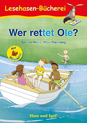 Imagen de archivo de Wer rettet Ole? / Silbenhilfe Schulausgabe a la venta por GreatBookPrices