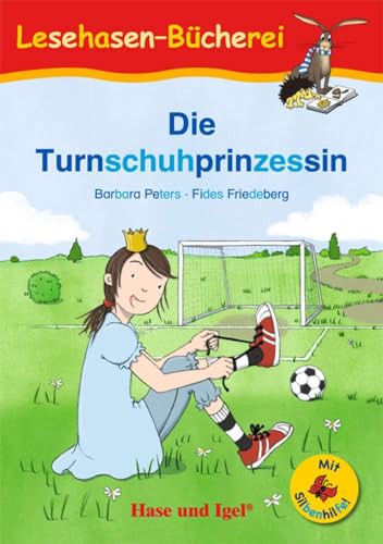 Stock image for Die Turnschuhprinzessin / Silbenhilfe for sale by GreatBookPrices