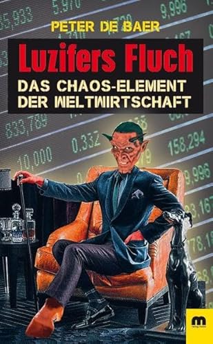 Beispielbild fr Luzifers Fluch: Das Chaos-Element der Weltwirtschaft zum Verkauf von medimops