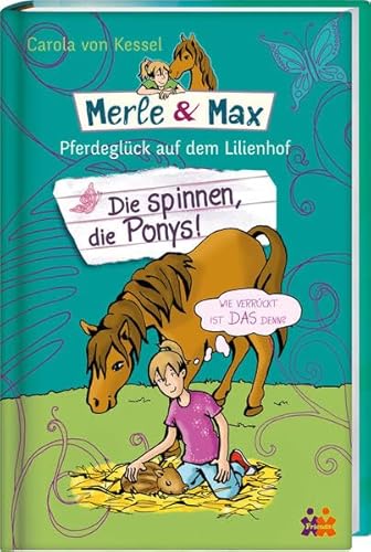 Beispielbild fr Merle & Max. Die spinnen, die Ponys! zum Verkauf von medimops