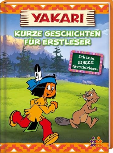 Stock image for Ich lese KURZE Geschichten. Yakari. Kurze Geschichten fr Erstleser for sale by medimops