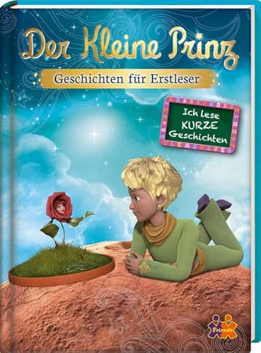 Beispielbild fr Der Kleine Prinz. Geschichten fr Erstleser. (Ich lese kurze Geschichten) zum Verkauf von medimops