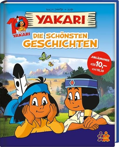 Beispielbild fr Yakari. Die schnsten Geschichten - Jubilumsband: 10 Jahre Yakari zum Verkauf von medimops