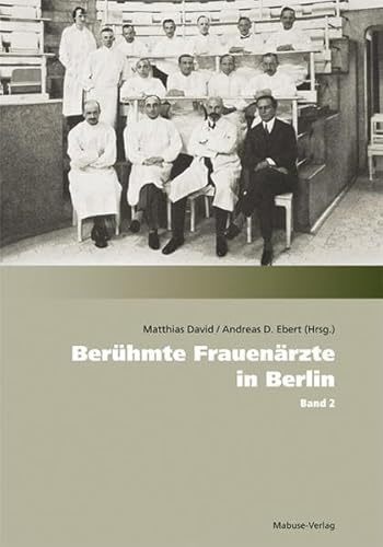 Beispielbild fr Berhmte Frauenrzte in Berlin. Band 2 zum Verkauf von medimops