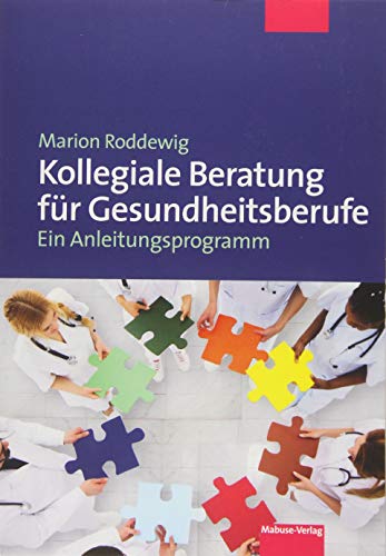 Stock image for Kollegiale Beratung fr Gesundheitsberufe -Language: german for sale by GreatBookPrices