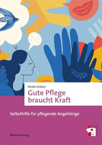 Beispielbild fr Gute Pflege braucht Kraft zum Verkauf von Blackwell's