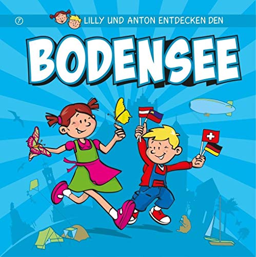 Beispielbild fr Lilly & Anton entdecken den Bodensee zum Verkauf von medimops