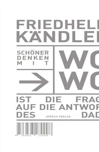 Schöner Denken mit WoWo: Ist die Frage auf die Antwort des Dada Friedhelm Kändler - Friedhelm Kändler, Friedhelm und Marcus Jeroch