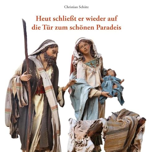 Beispielbild fr Heut schliet er wieder auf die Tr zum schnen Paradeis: Die Angela-Tripi-Krippe in der Klosterkirche von Neustift erklrt und betrachtet von Abt Christian Schtz OSB zum Verkauf von medimops