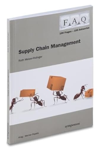 Beispielbild fr FAQ - Supply Chain Management: 100 Fragen - 100 Antworten zum Verkauf von medimops