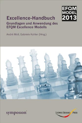 Stock image for Excellence-Handbuch: Grundlagen und Anwendung des EFQM Excellence Modells for sale by medimops