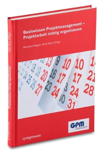 Beispielbild fr Basiswissen Projektmanagement: Projektarbeit richtig organisieren zum Verkauf von medimops