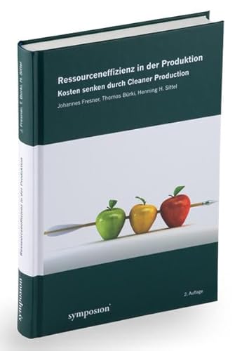 9783863296292: Ressourceneffizienz in der Produktion: Kosten senken durch Cleaner Production