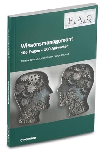 Beispielbild fr FAQ Wissensmanagement: 100 Fragen - 100 Antworten zum Verkauf von medimops