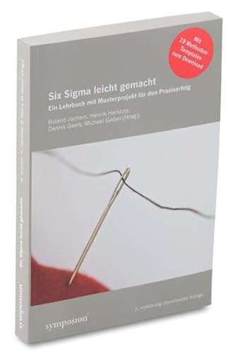 Beispielbild fr Six Sigma leicht gemacht. ein Lehrbuch mit Musterprojekt fr den Praxiserfolg zum Verkauf von Sigrun Wuertele buchgenie_de