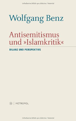 Antisemitismus und ?Islamkritik?: Bilanz und Perspektive