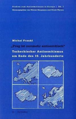 9783863310196: Frankl, M: Prag ist nunmehr antisemitisch