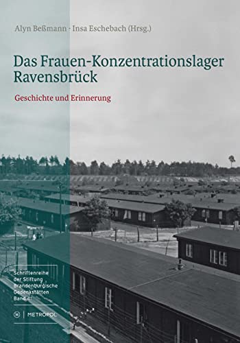 Beispielbild fr Das Frauen-Konzentrationslager Ravensbrck: Geschichte und Erinnerung. Ausstellungskatalog zum Verkauf von medimops