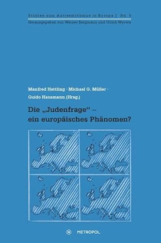 Stock image for Die ?Judenfrage? - ein europisches Phnomen? for sale by Einar & Bert Theaterbuchhandlung