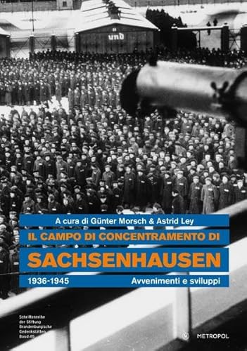 9783863311438: Il campo di concentramento di Sachsenhausen 1936-1945