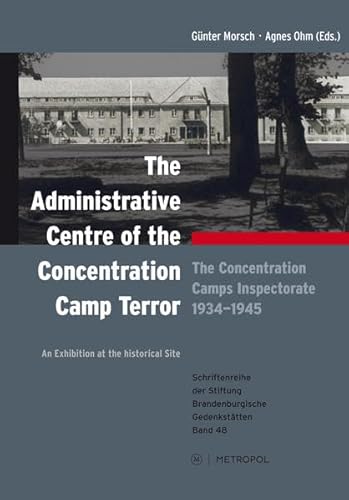 Stock image for The administrative centre of the concentration camp terror for sale by Jasmin Berger