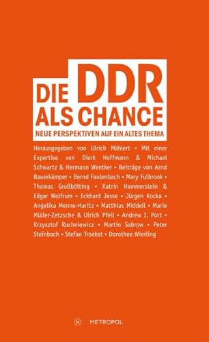 Beispielbild fr Die DDR als Chance: Neue Perspektiven auf ein altes Thema zum Verkauf von medimops