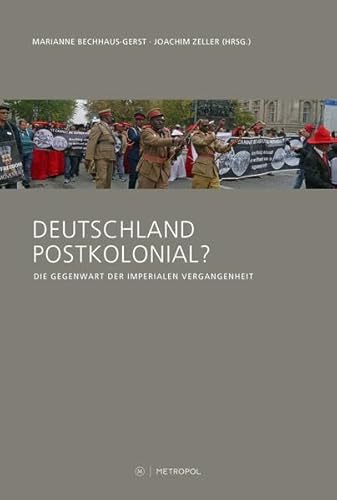 9783863313937: Deutschland postkolonial?: Die Gegenwart der imperialen Vergangenheit