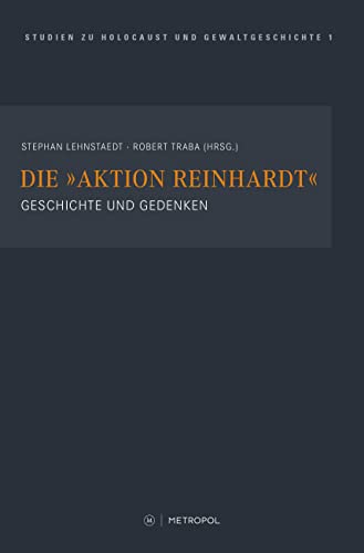 Imagen de archivo de Die "Aktion Reinhardt": Geschichte und Gedenken a la venta por Revaluation Books