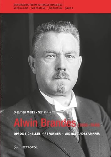 9783863314866: Alwin Brandes (1866-1949): Oppositioneller - Reformer - Widerstandskmpfer