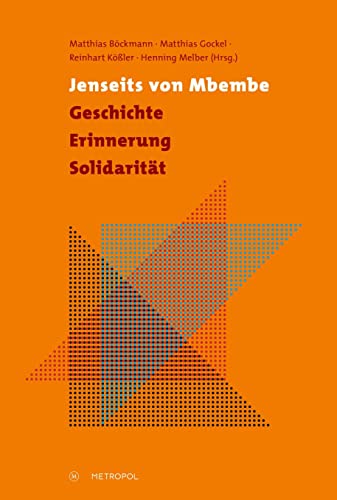 Imagen de archivo de Jenseits von Mbembe - Geschichte, Erinnerung, Solidaritt a la venta por GreatBookPrices