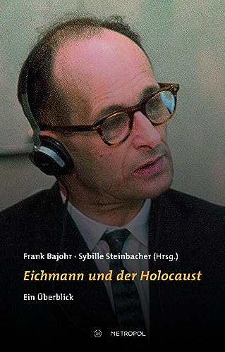 Imagen de archivo de Eichmann und der Holocaust: Ein berblick a la venta por Revaluation Books