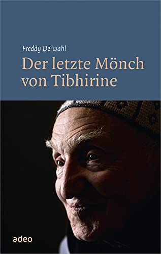 Beispielbild fr Der letzte Mnch von Tibhirine: Mit Fotos von Bruno Zanzottera. zum Verkauf von medimops