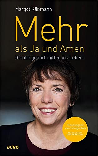 Beispielbild fr Mehr als Ja und Amen: Glaube gehrt mitten ins Leben. zum Verkauf von medimops