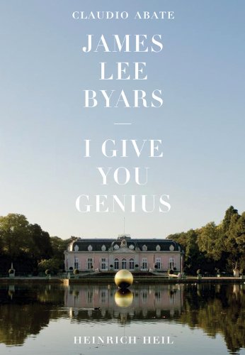 James Lee Byars: I Give You Genius (9783863350161) by Heil, Heinrich