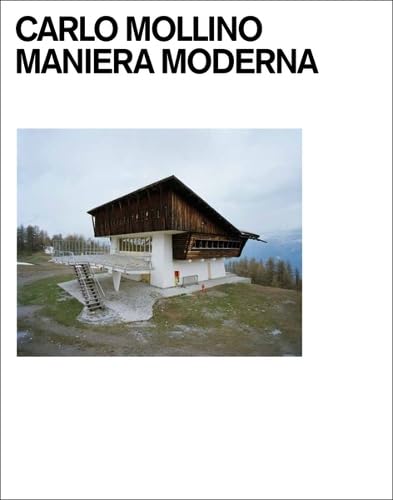 

Carlo Mollino: Maniera Moderna