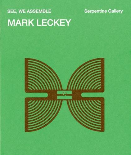 9783863350390: Mark Leckey: See, We Assemble