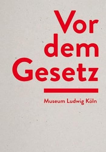Stock image for Vor dem Gesetz: Skulpturen der Nachkriegszeit und Rume der Gegenwartskunst for sale by Colin Martin Books