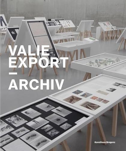 Valie Export: Archiv (9783863350949) by Dziewior, Yilmaz; Thaler, JÃ¼rgen; Wege, Astrid