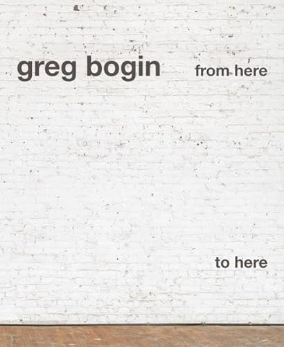 Stock image for Greg Bogin. From here to here for sale by austin books and more